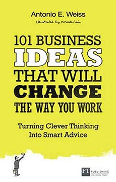 portada 101 Business Ideas That Will Change the way you Work: Turning Clever Thinking Into Smart Advice (en Inglés)