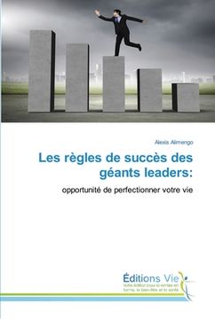 portada Les règles de succès des géants leaders (in French)