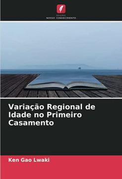portada Variação Regional de Idade no Primeiro Casamento (en Portugués)