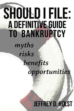 portada Should I File: A Definitive Guide to Bankruptcy (en Inglés)