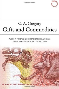 portada Gifts and Commodities (Hau - Classics in Ethnographic Theory)