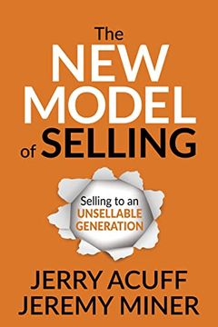 portada The new Model of Selling: Selling to an Unsellable Generation (en Inglés)
