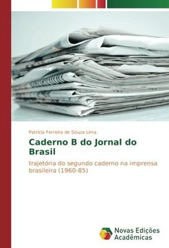 portada Caderno B do Jornal do Brasil: trajetória do segundo caderno na imprensa brasileira (1960-85)