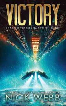 portada Victory: Book 3 of the Legacy Fleet Trilogy: Volume 3 (in English)