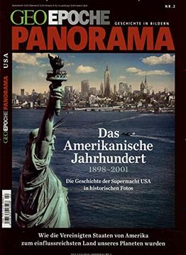 portada Geo Epoche Panorama Amerikanische Jahrhundert: 1898 - 2001. Die Geschichte der Supermacht usa in Historischen Fotos (in German)