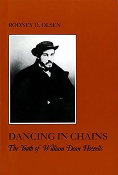 portada Dancing in Chains: The Youth of William Dean Howells (en Inglés)