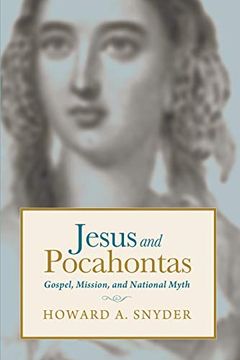 portada Jesus and Pocahontas: Gospel, Mission, and National Myth 