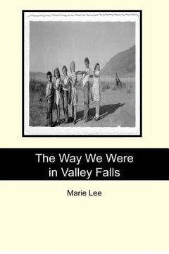 portada the way we were in valley falls (en Inglés)