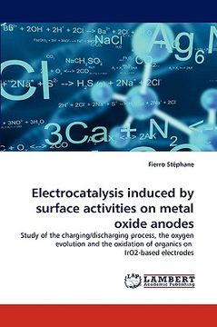portada electrocatalysis induced by surface activities on metal oxide anodes (en Inglés)