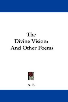 portada the divine vision: and other poems (en Inglés)