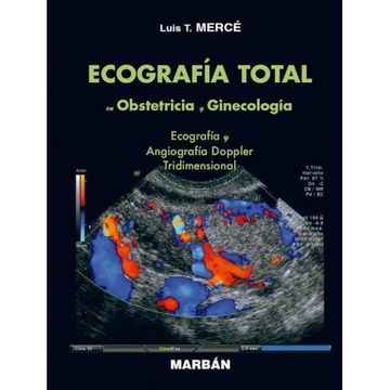 portada Ecografía Total en Obstetricia y Ginecología. Ecografía y Angiografía Doopler Tridimensional