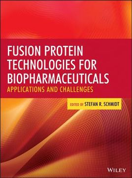 portada fusion protein technologies for biopharmaceuticals: applications and challenges