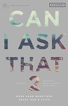 portada Can I Ask That: More Hard Questions About God & Faith: 2 (Sticky Faith Curriculum) (in English)
