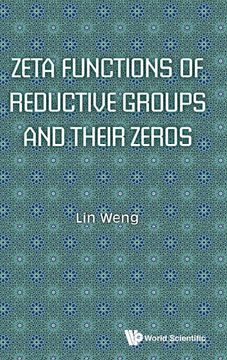 portada Zeta Functions of Reductive Groups and Their Zeros (Algebraic Geometry Algebraic t) (en Inglés)