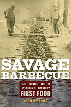 portada Savage Barbecue: Race, Culture, and the Invention of America's First Food (in English)