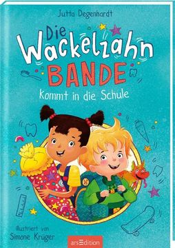 portada Die Wackelzahn-Bande Kommt in die Schule (Die Wackelzahn-Bande 1) (en Alemán)