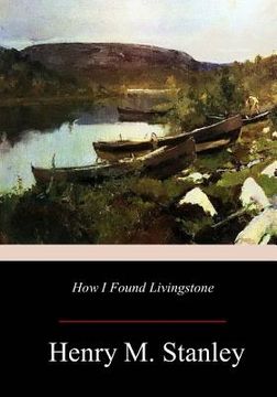 portada How I Found Livingstone (in English)