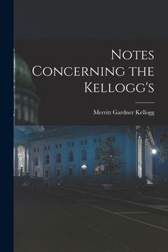 portada Notes Concerning the Kellogg's (en Inglés)