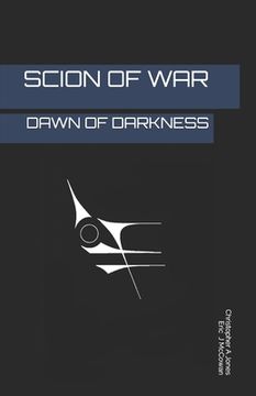 portada Scion of War: Dawn of Darkness (en Inglés)