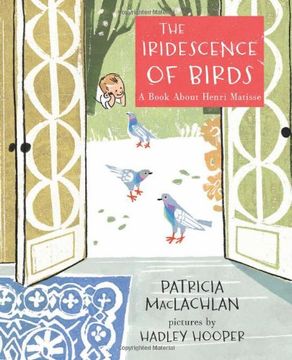 portada The Iridescence of Birds: A Book About Henri Matisse
