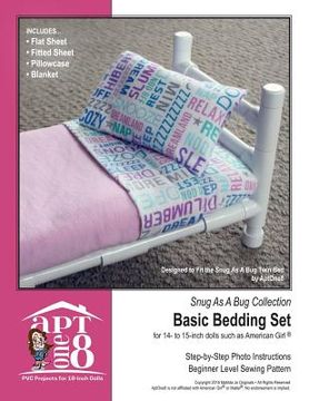 portada Snug As A Bug Collection: Basic Bedding Set: Beginner-Level PVC Project for 14- to 15-inch Dolls (en Inglés)