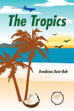 portada the tropics (in English)