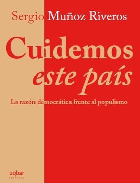 portada Cuidemos Este Pais. La Razón Democratica Frente al Populismo (in Spanish)