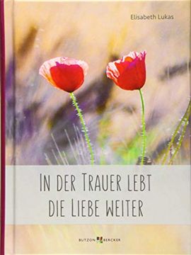 portada In der Trauer Lebt die Liebe Weiter (in German)