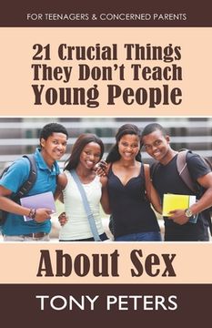 portada 21 Crucial Things They Don't Teach Young People About Sex (in English)