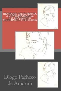 portada Henrique Velez Mouta, a Contemporanea, e o Movimento Modernista Portugues (en Portugués)