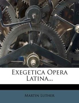 portada Exegetica Opera Latina... (en Latin)