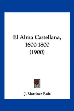 portada El Alma Castellana, 1600-1800 (1900)
