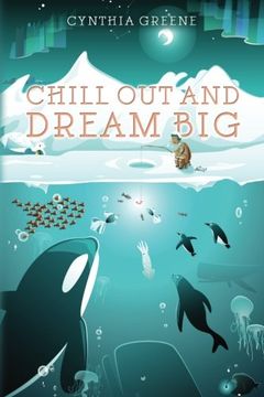 portada Chill Out and Dream Big: adjust the sails