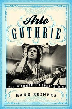 portada Arlo Guthrie: The Warner (en Inglés)