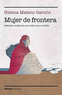 portada Mujer de Frontera: Defender el Derecho a la Vida no es un Delito (in Spanish)