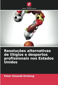 portada Resoluções Alternativas de Litígios e Desportos Profissionais nos Estados Unidos (in Portuguese)