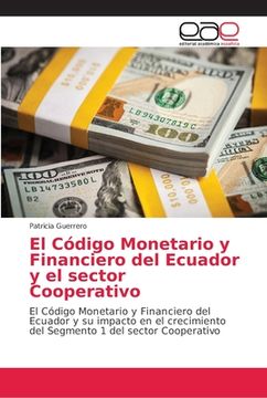 portada El Código Monetario y Financiero del Ecuador y el Sector Cooperativo
