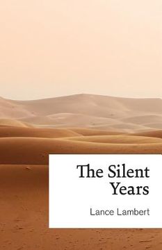 portada The Silent Years (en Inglés)