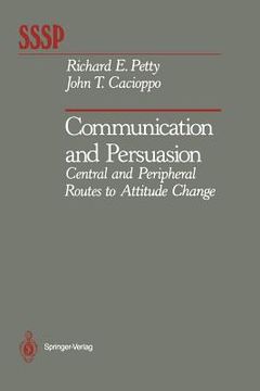 portada communication and persuasion: central and peripheral routes to attitude change (en Inglés)