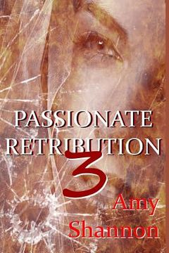 portada Passionate Retribution III (en Inglés)