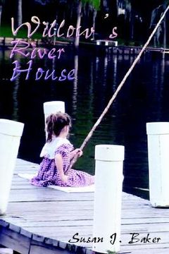 portada willow's river house (en Inglés)