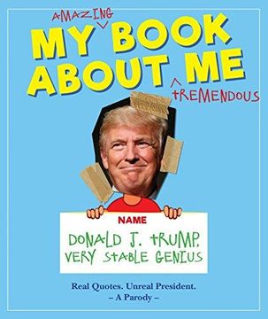 portada My Amazing Book About Tremendous me: Donald j. Trump - Very Stable Genius (en Inglés)