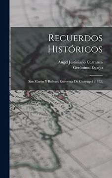 portada Recuerdos Históricos: San Martin y Bolivar; Entrevista de Guayaquil
