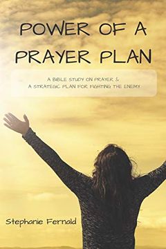 portada Power of a Prayer Plan: A Bible Study on Prayer & a Strategic Plan for Fighting the Enemy (en Inglés)