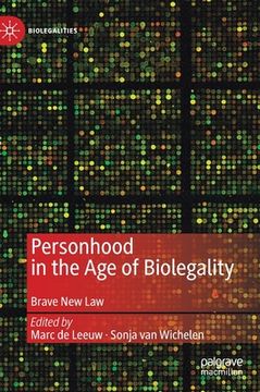 portada Personhood in the Age of Biolegality: Brave New Law (in English)