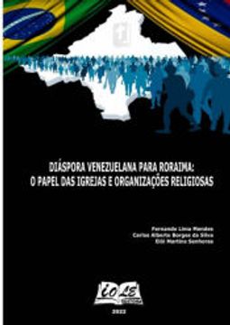 portada Diáspora Venezuelana Para Roraima: O Papel das Igrejas e Organizações Religiosas (in Portuguese)
