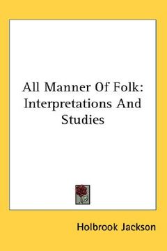 portada all manner of folk: interpretations and studies (en Inglés)