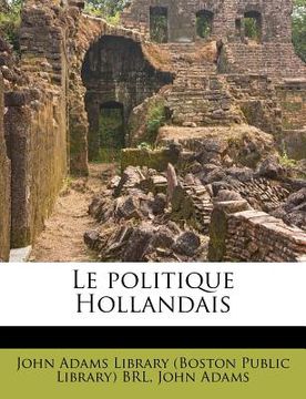 portada Le Politique Hollandais (en Francés)