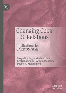 portada Changing Cuba-U. S. Relations: Implications for Caricom States (in English)