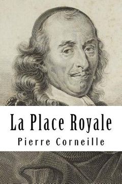 portada La Place Royale: ou L'amoureux extravagant (en Francés)